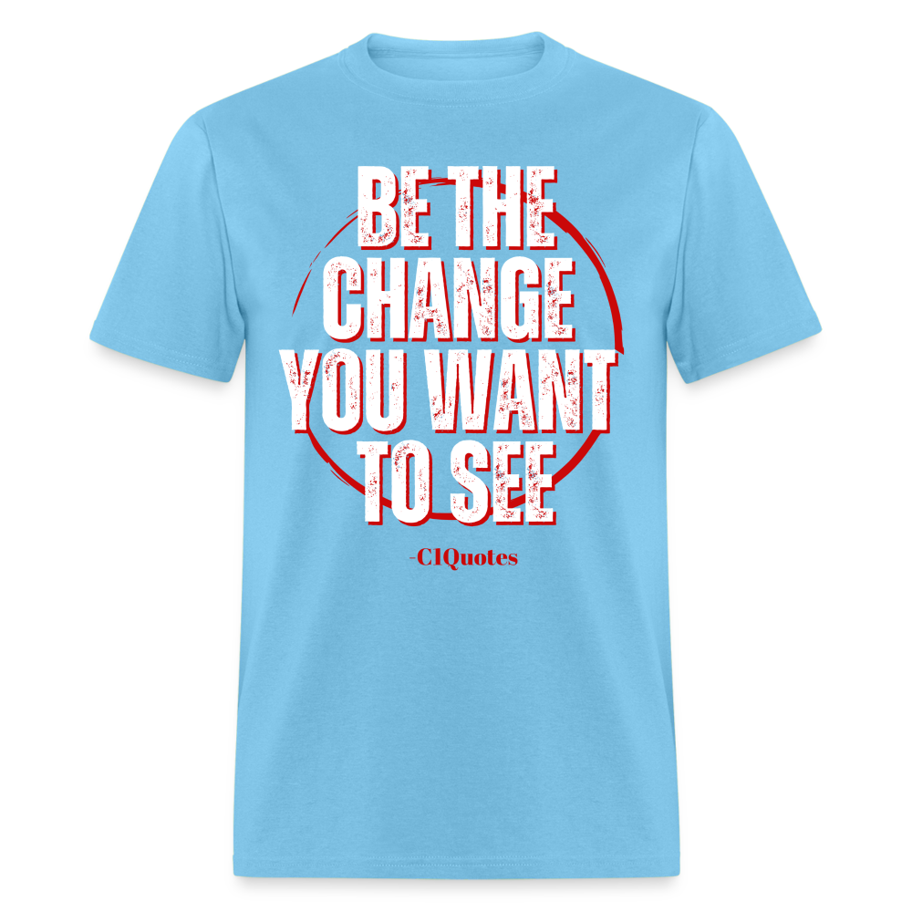Be The Change Unisex Classic T-Shirt