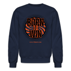 Born To Win Crewneck Sweatshirt (Black)