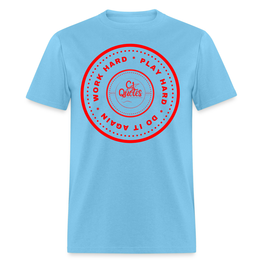Work Hard Unisex Classic T-Shirt