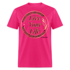 Love Your Life Unisex Classic T-Shirt