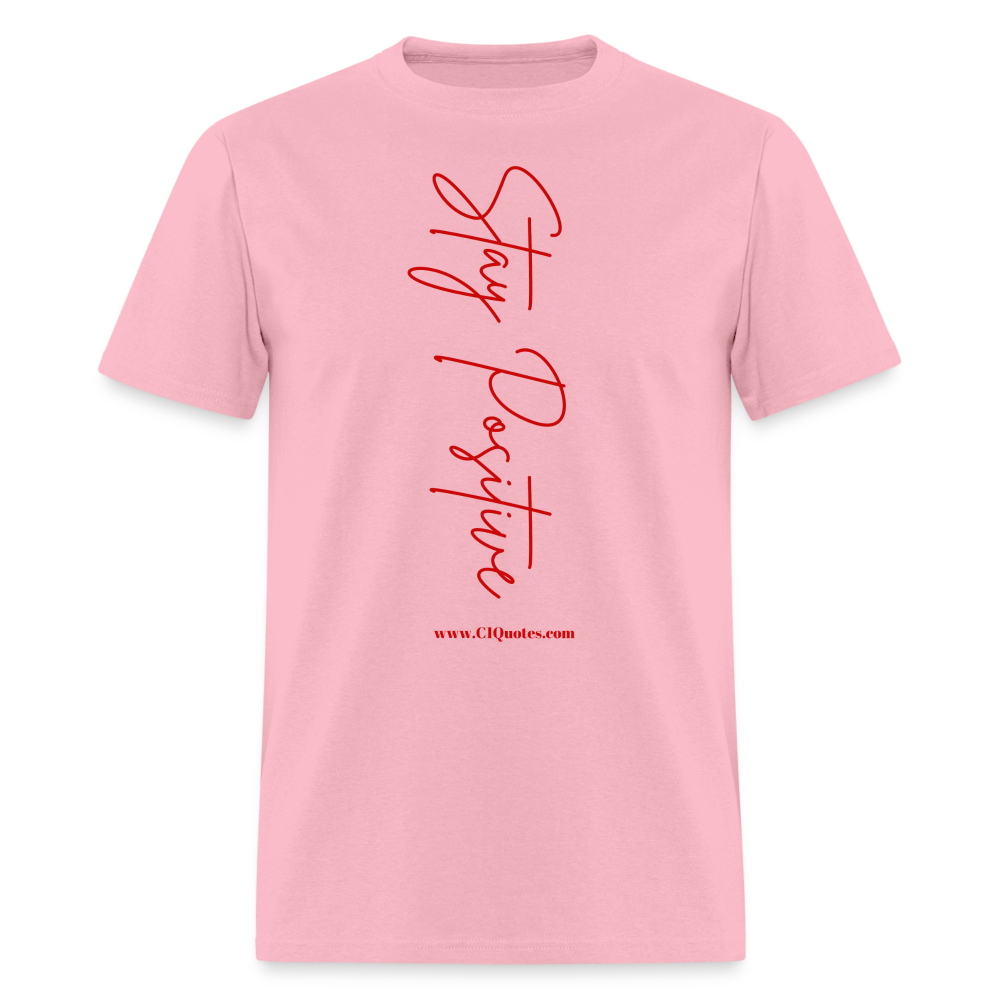 Stay Positive Unisex Classic T-Shirt (Red Print)