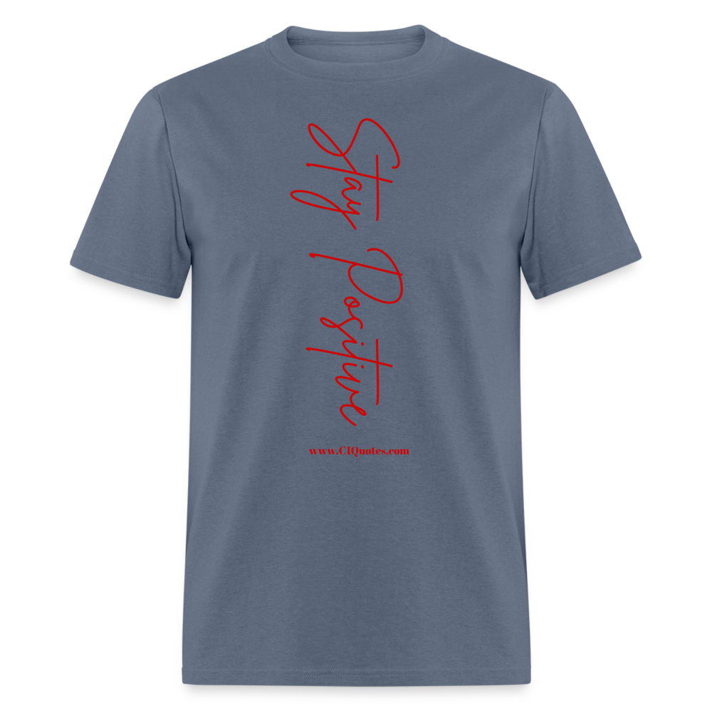 Stay Positive Unisex Classic T-Shirt (Red Print)