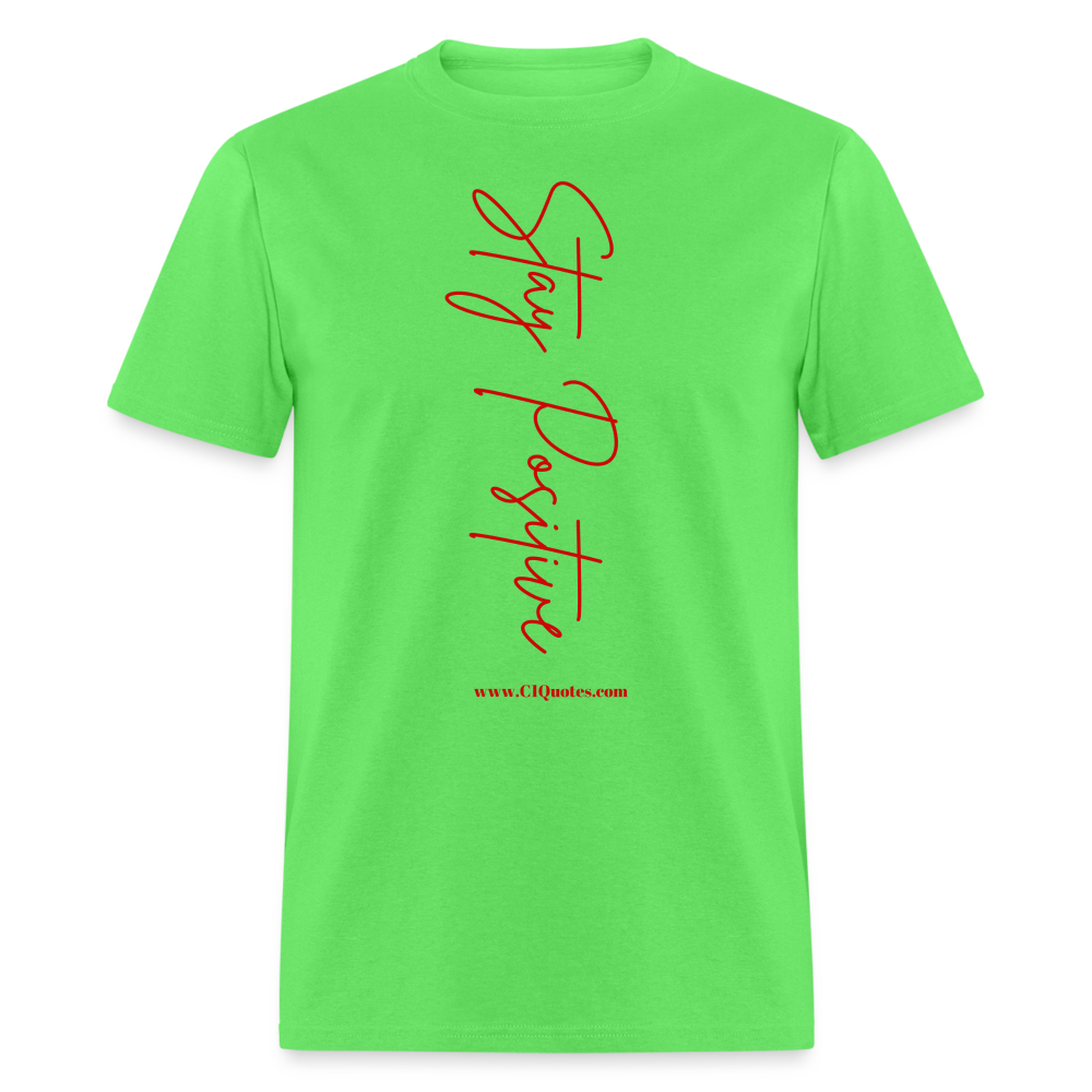 Stay Positive Unisex Classic T-Shirt (Red Print)