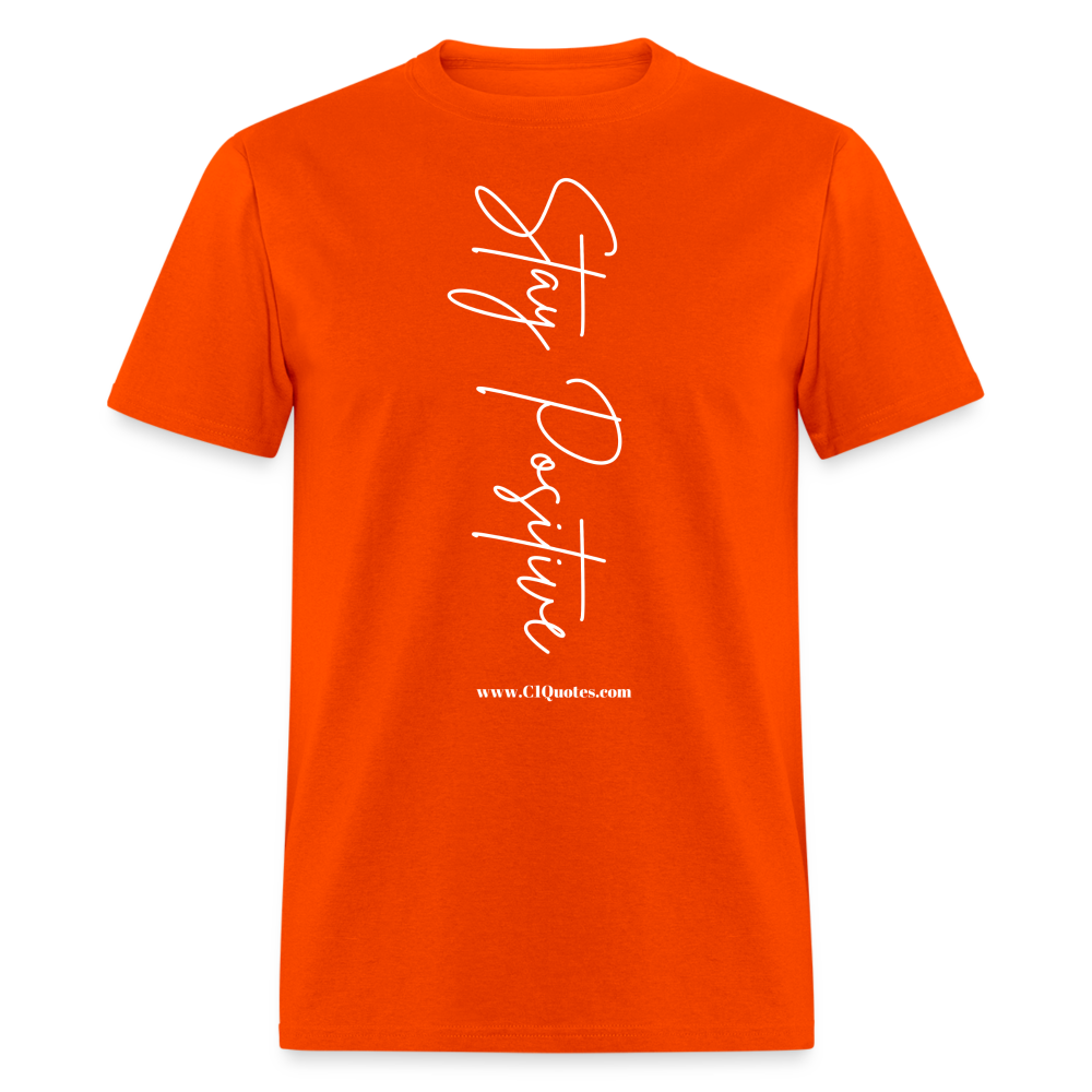 Stay Positive Unisex Classic T-Shirt (White Print)