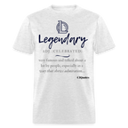 Legendary Unisex Classic T-Shirt