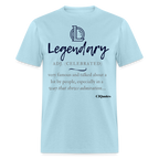 Legendary Unisex Classic T-Shirt