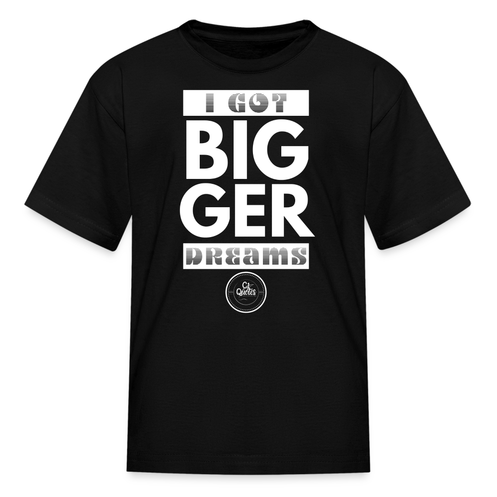 Bigger Dreams Kids' T-Shirt
