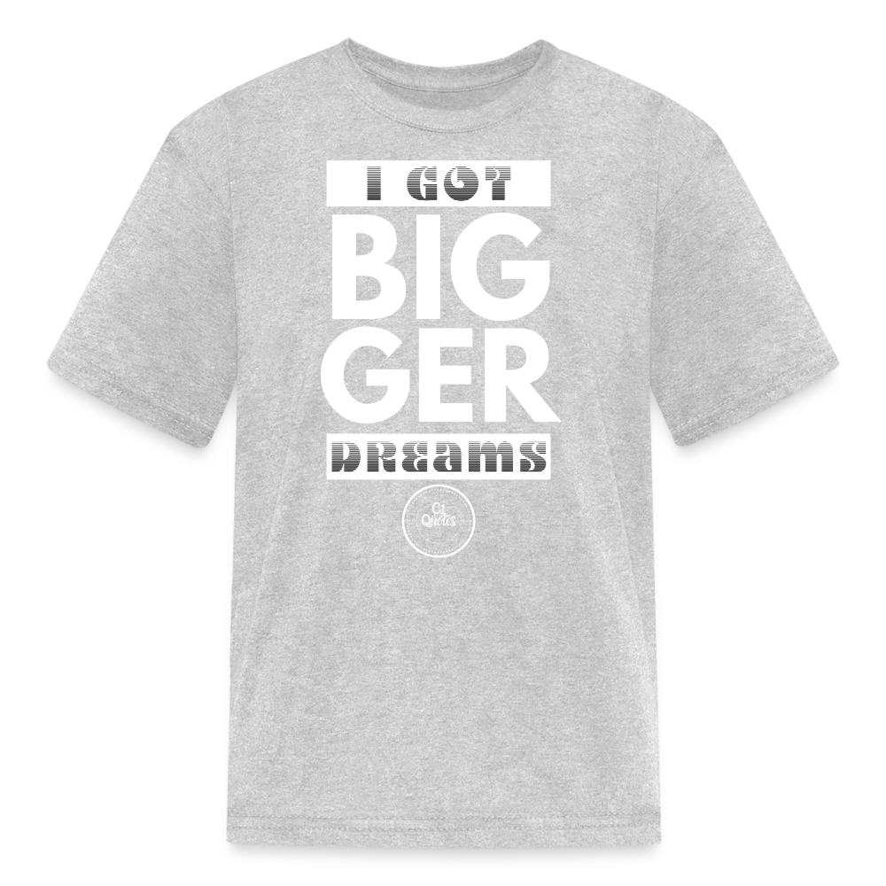 Bigger Dreams Kids' T-Shirt