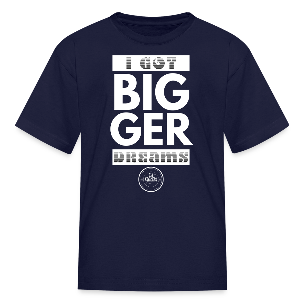 Bigger Dreams Kids' T-Shirt